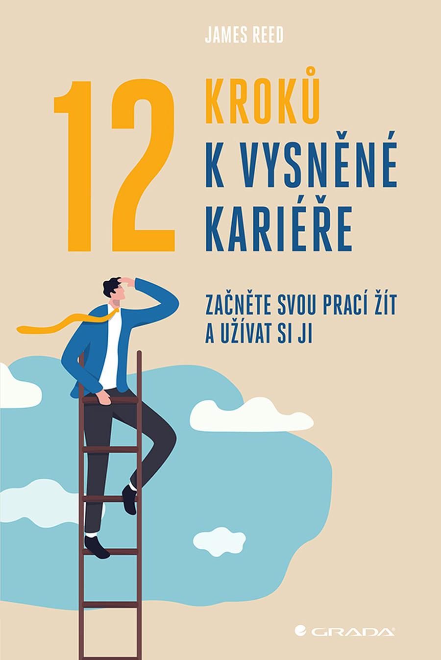 12 kroků k vysněné kariéře, Reed James