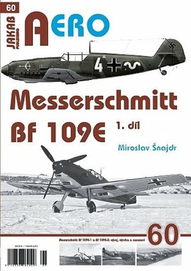 AERO 60 Messerschmitt Bf 109E 1.díl - Miroslav Šnajdr