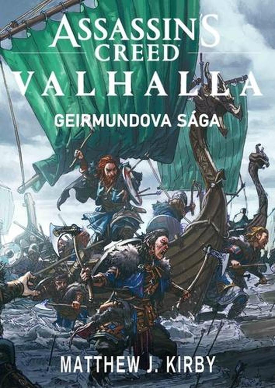 Assassin's Creed Valhalla -- Geirmundova sága - Kirby Matthew J.