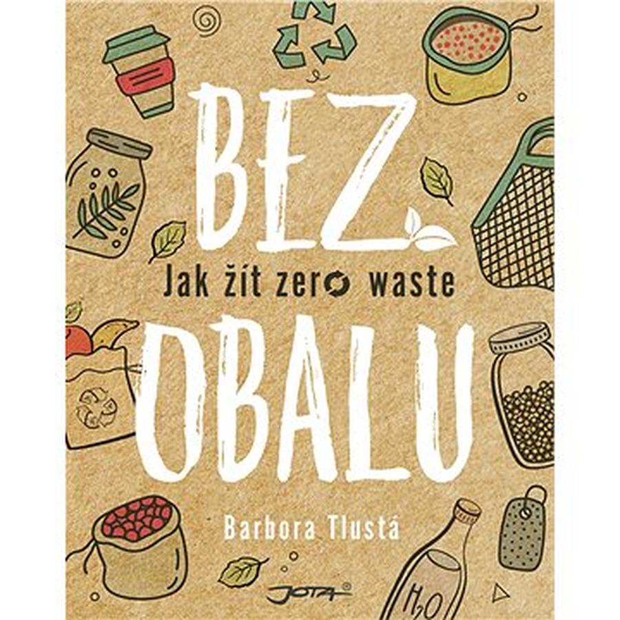 Bez obalu: Jak žít zero waste