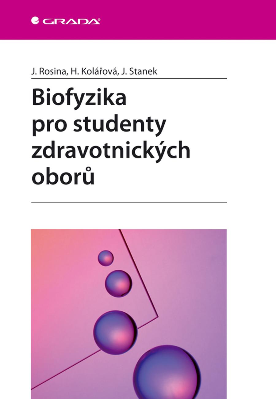 Biofyzika pro studenty zdravotnických oborů, Rosina Jozef