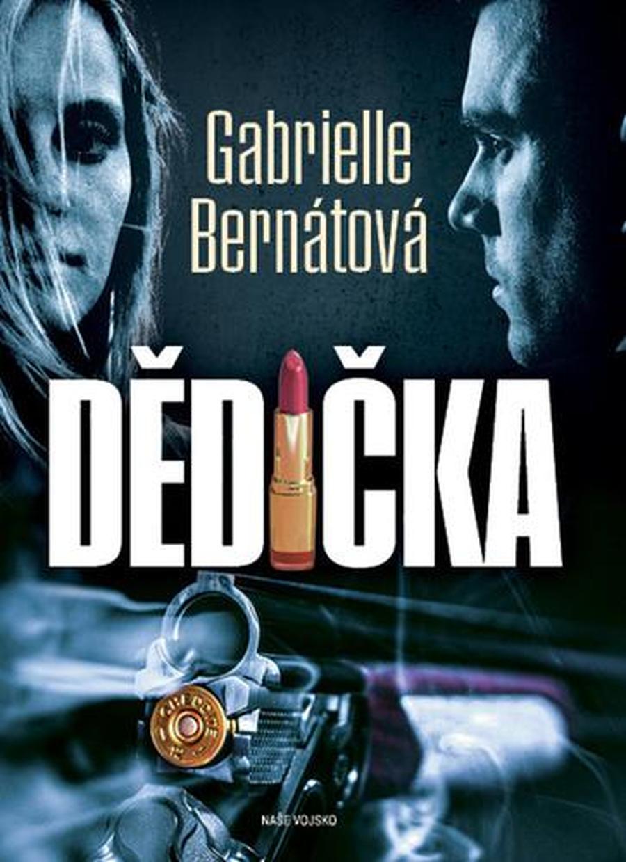 Dědička - Bernátová Gabrielle