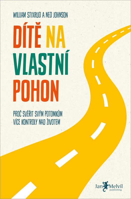 Dítě na vlastní pohon - Ned Johnson, William Stixrud