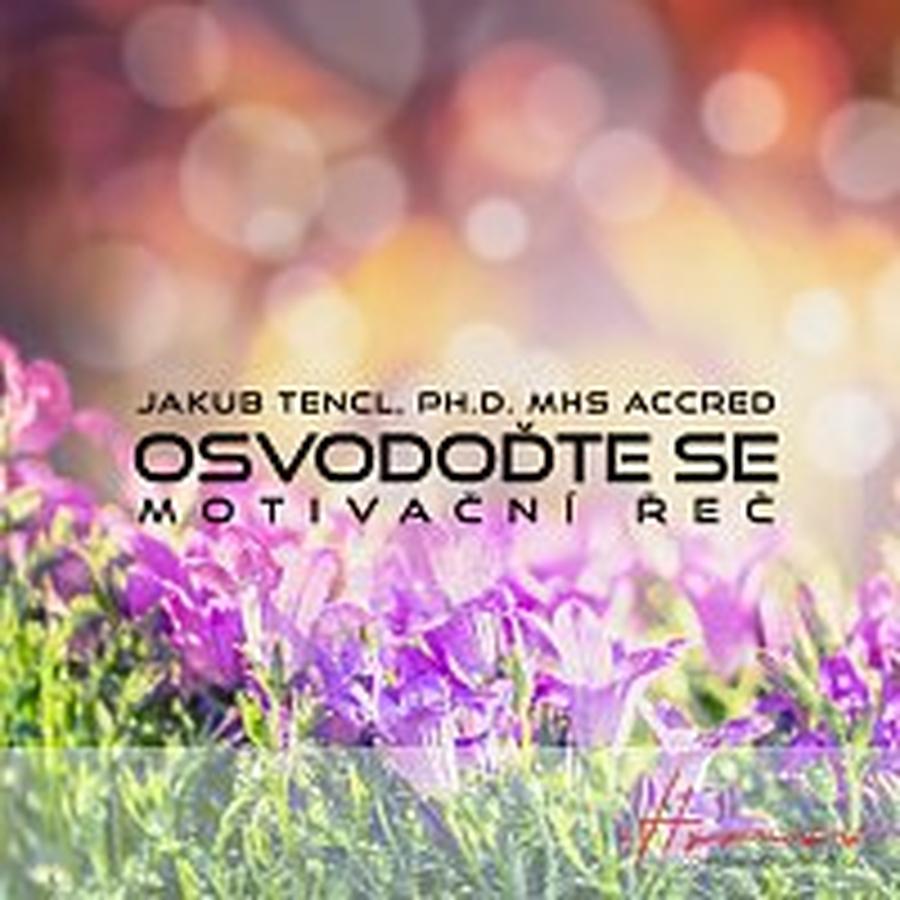 Dr. Jakub Tencl – Osvoboďte se