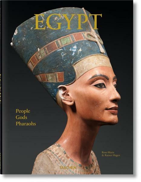 Egypt: People, Gods, Pharaohs - Rainer Hagen, Rose-Marie Hagen