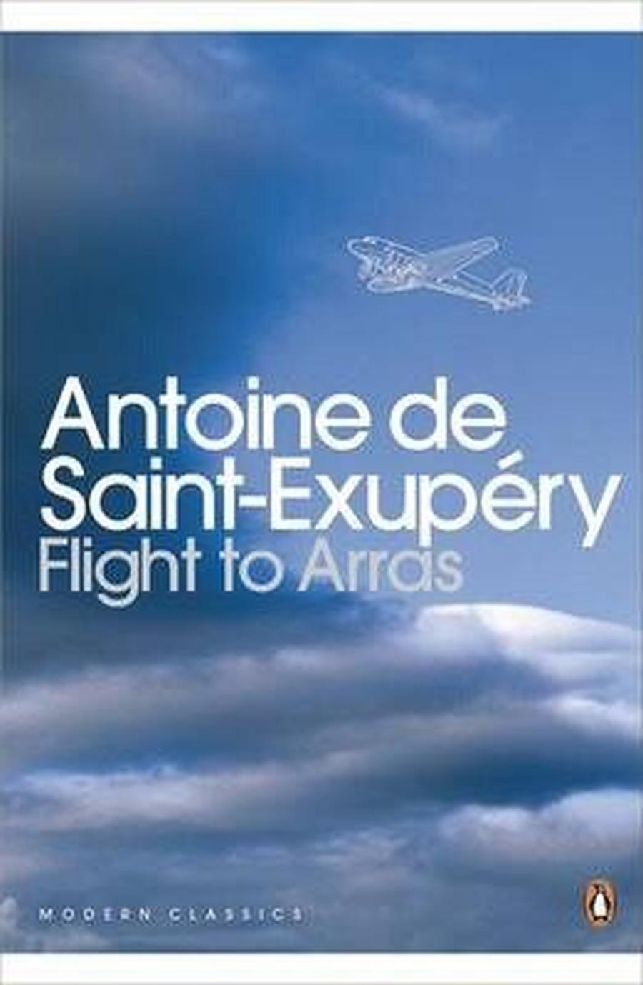 Flight to Arras - Antoine de Saint-Exupéry