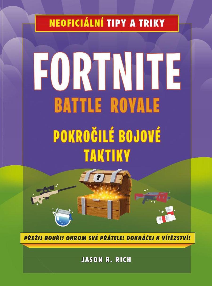 Fortnite Battle Royale: Pokročilé bojové taktiky - Rich Jason R.