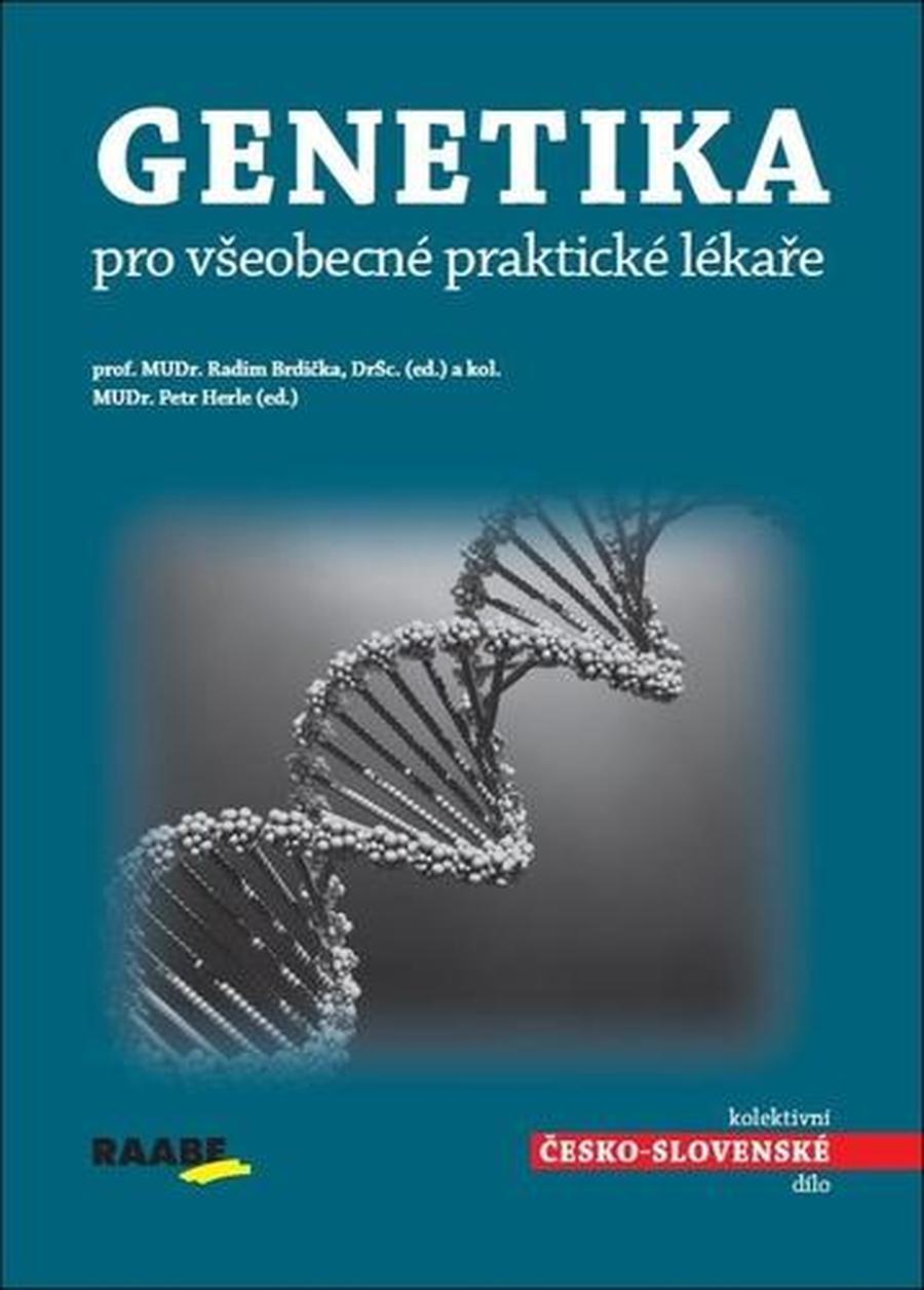 Genetika pro všeobecné praktické lékaře - Brdička Radim