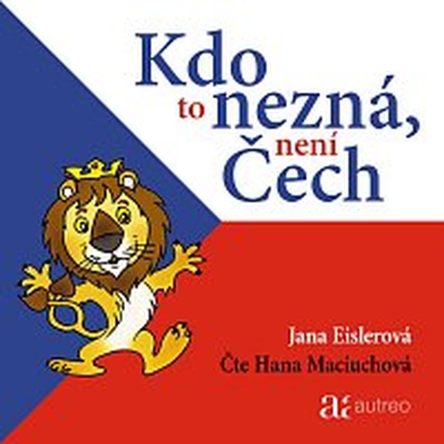 Hana Maciuchová – Eislerová: Kdo to nezná, není Čech