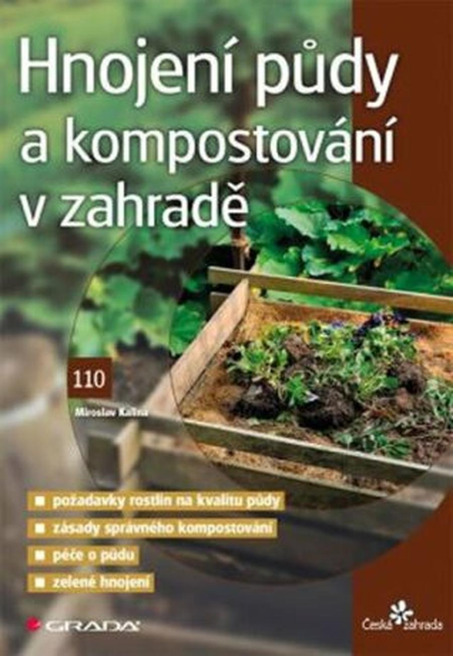 Hnojení půdy a kompostování v zahradě - Miroslav Kalina
