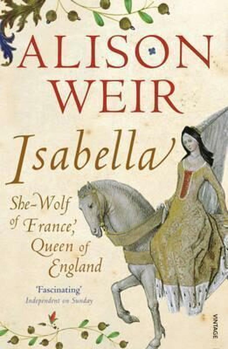Isabella : She-Wolf of France, Queen of England