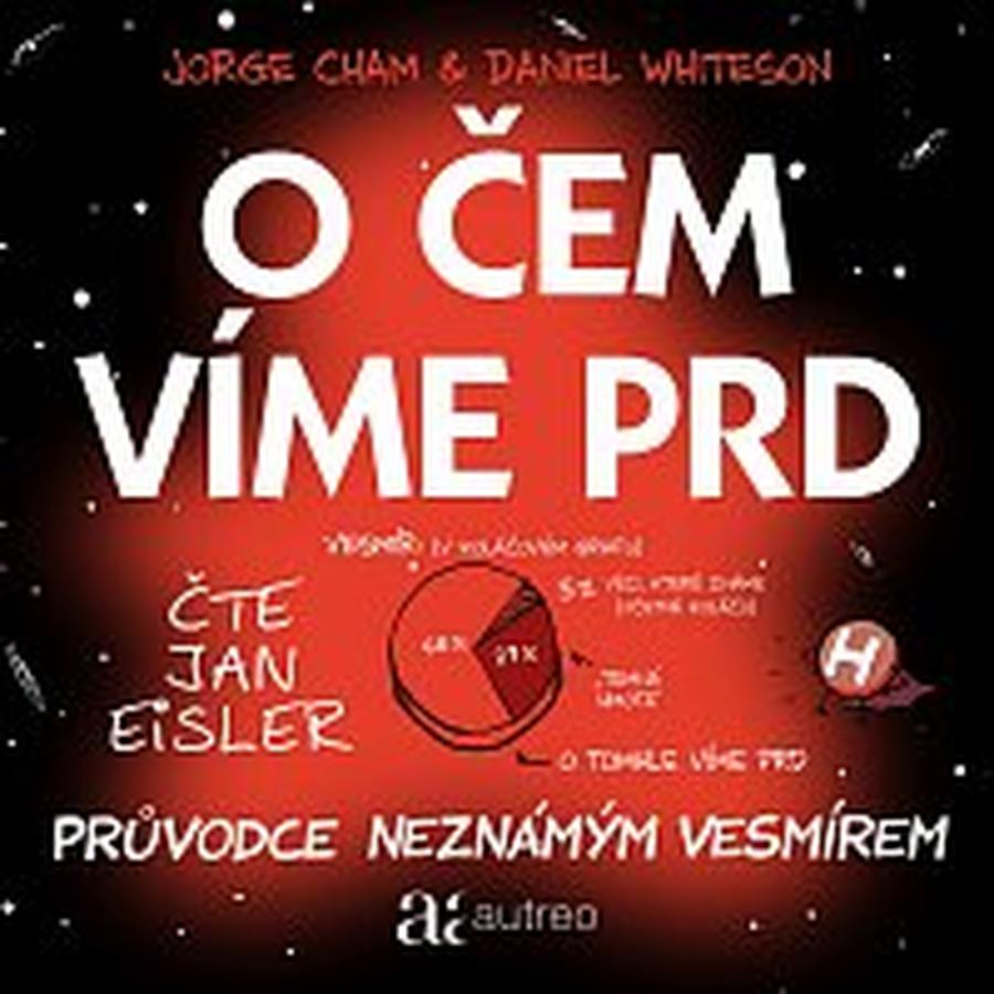 Jan Eisler – O čem víme prd. Průvodce neznámým vesmírem