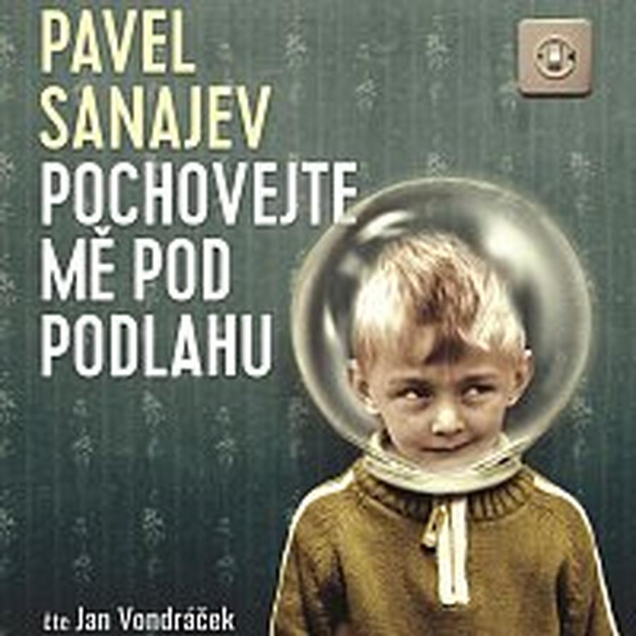 Jan Vondráček – Sanajev: Pochovejte mě pod podlahu