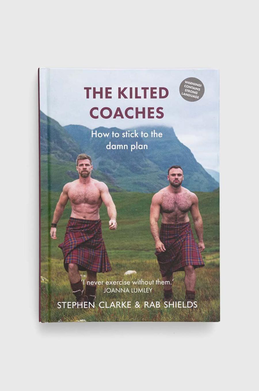 Knížka Luath Press Ltdnowa The Kilted Coaches, Stephen Clarke, Rab ...