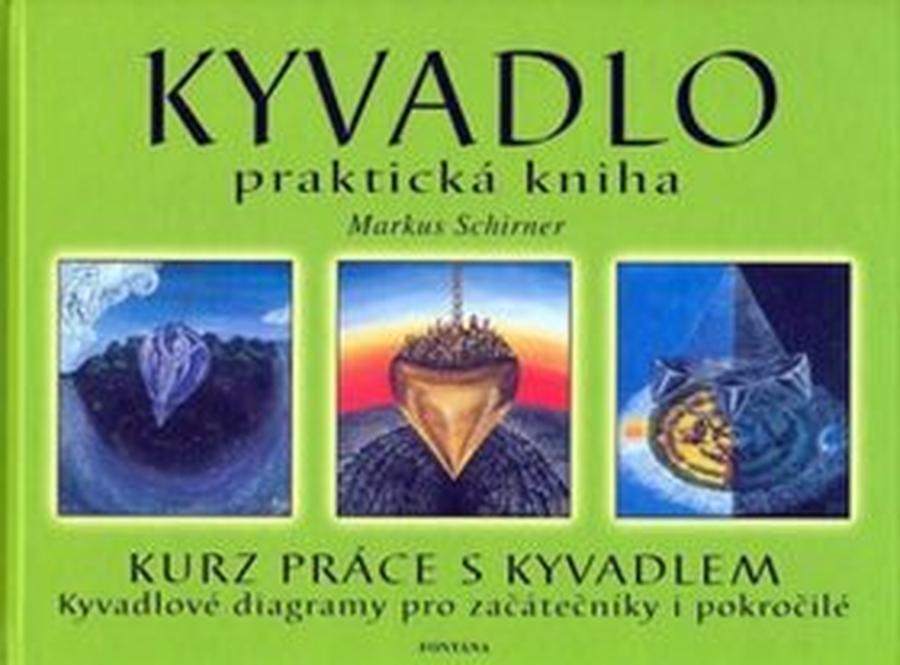 Kyvadlo - Praktická kniha - Markus Schirner