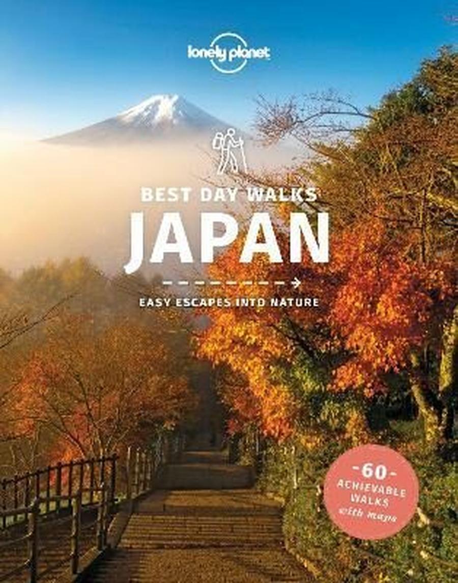Lonely Planet Best Day Walks Japan - Lonely Planet