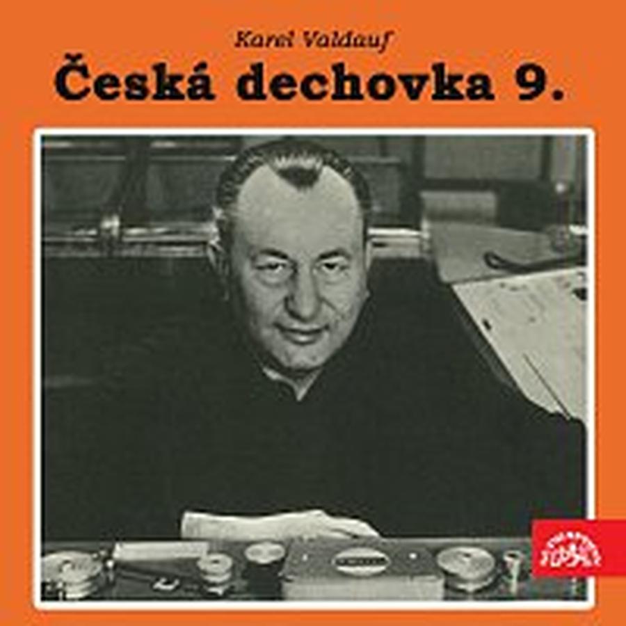 Malá dechová hudba Valdaufinka – Česká dechová muzika 9. Karel Valdauf