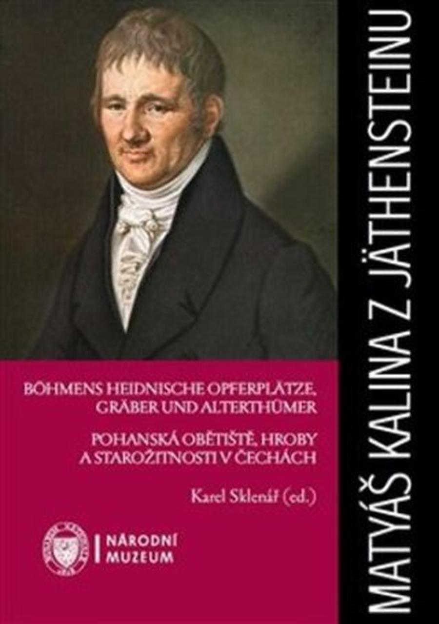 Matyáš Kalina z Jäthensteinu - Karel Sklenář