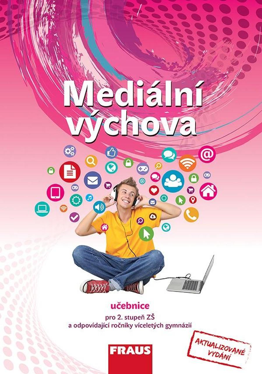 Mediální výchova -- Učebnice - Bělohlavá Eva