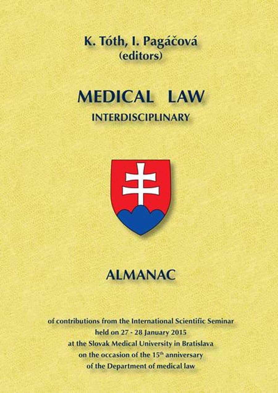 Medical law interdisciplinary - Tóth Karol, Pagáčová Ivana