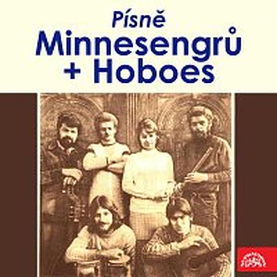 Minnesengři, Hoboes – Písně Minnesengrů a Hoboes