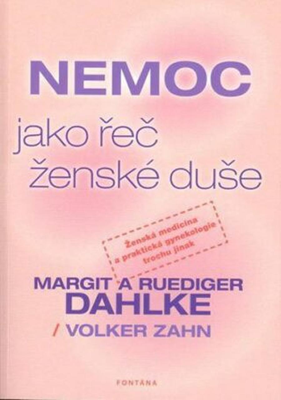 Nemoc jako řeč ženské duše - Margit Dahlke