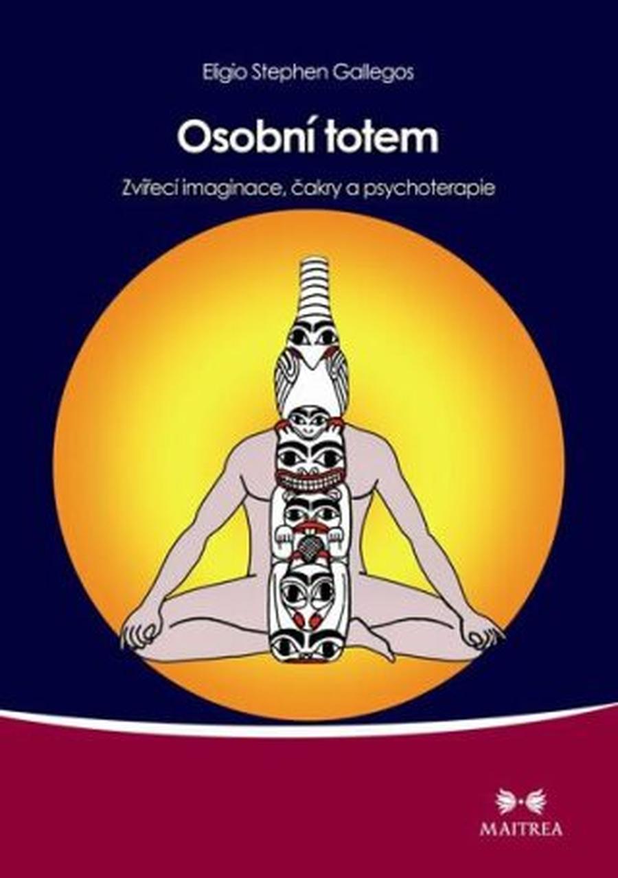 Osobní totem - Eligio Stephen Gallegos