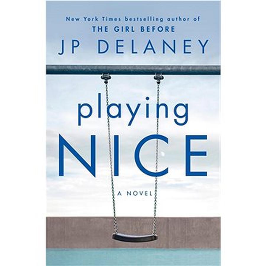 Playing Nice: A Novel