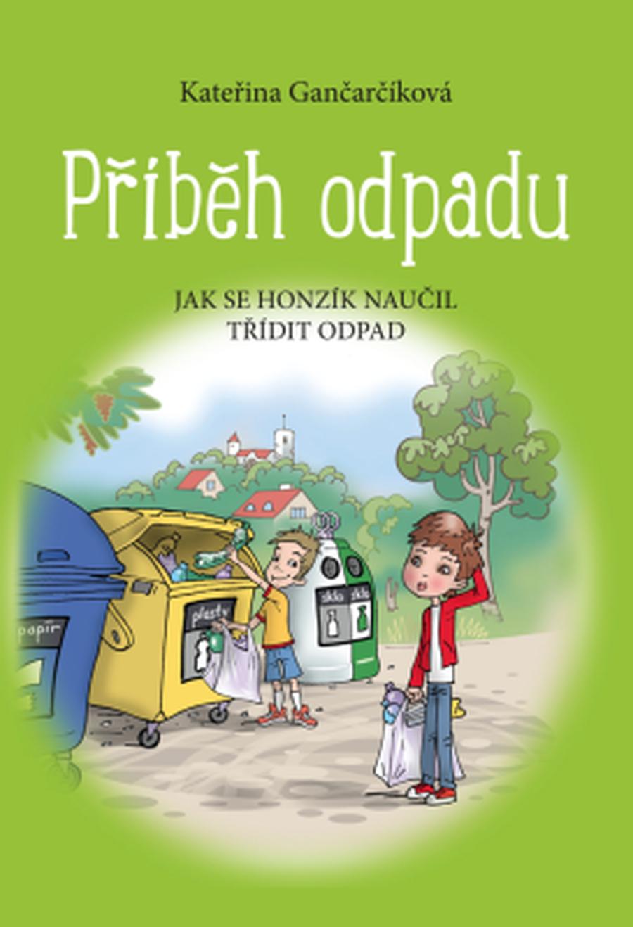 Příběh odpadu - Kateřina Gančarčíková - e-kniha
