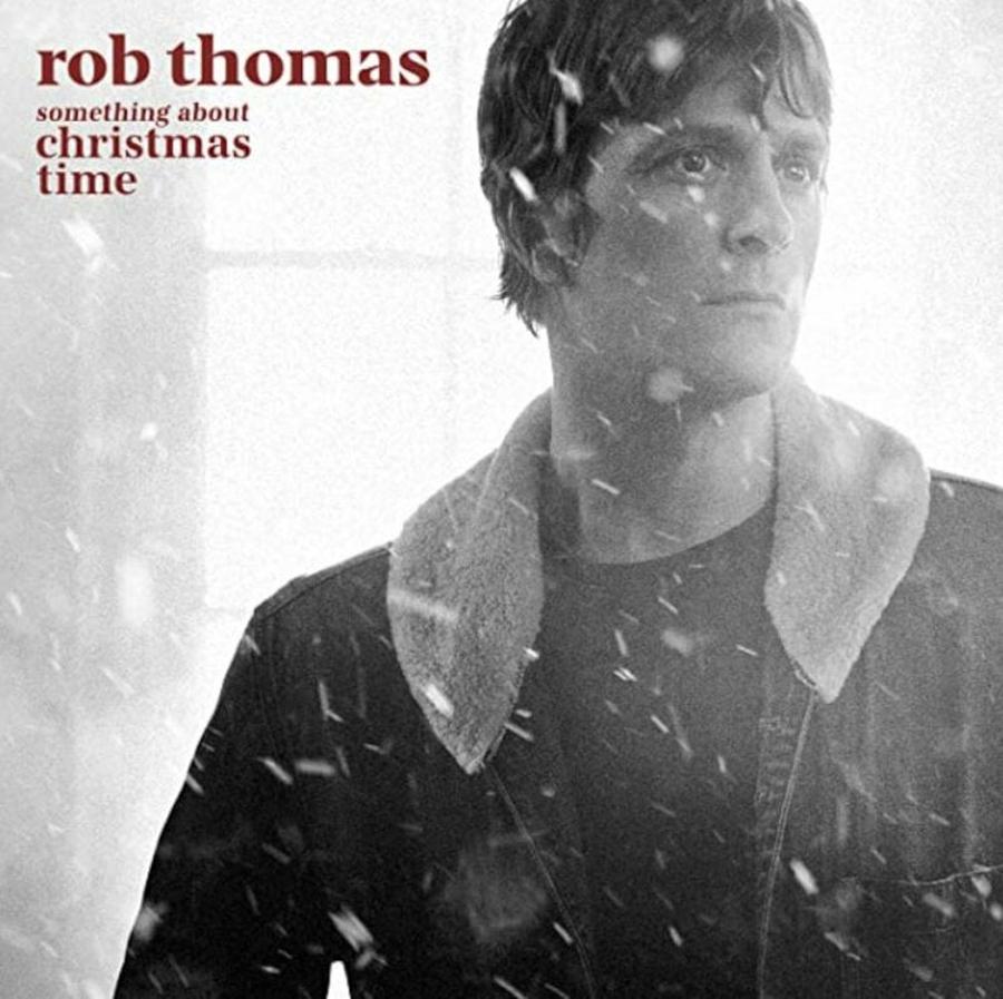 Rob Thomas - Something About Christmas Time