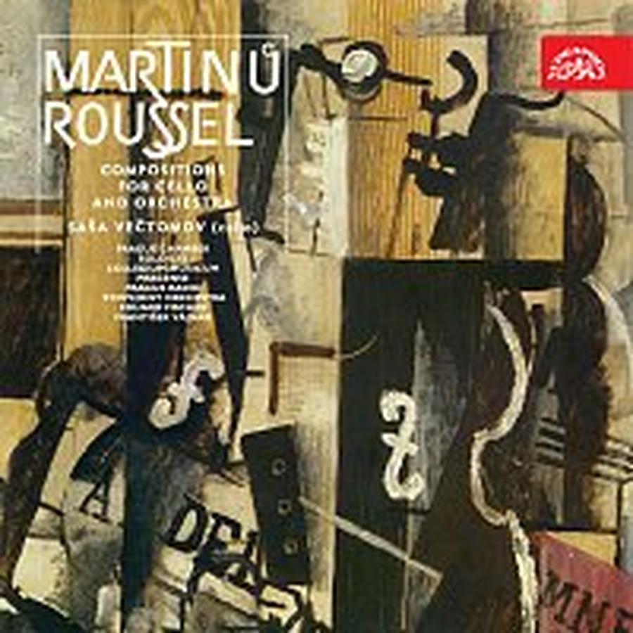 Saša Večtomov – Martinů, Roussel: Skladby pro violoncello a orchestr