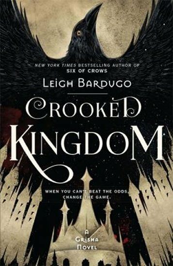 Six of Crows Book 2 - Crooked Kingdom - Leigh Bardugová