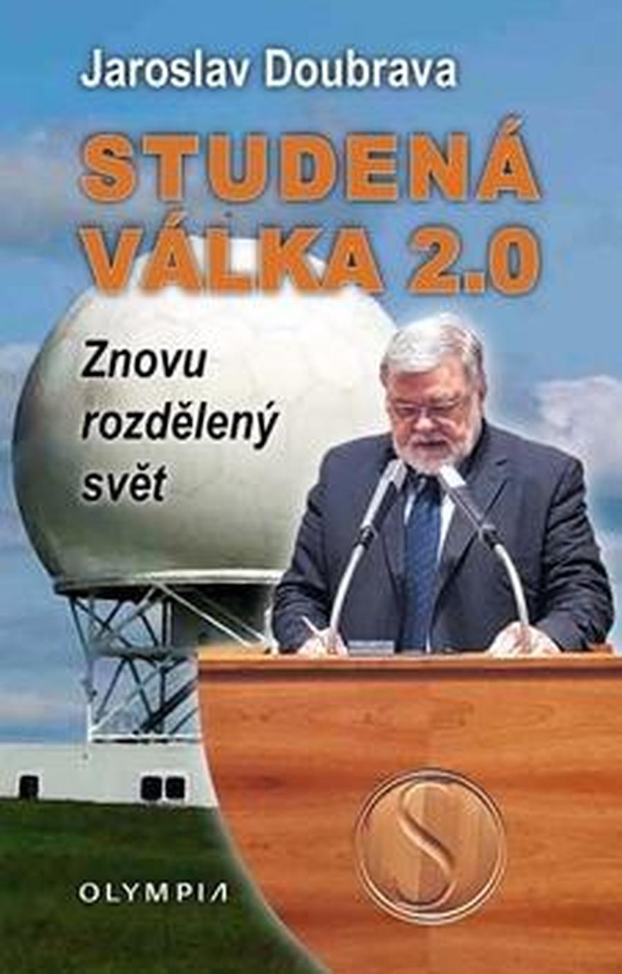 Studená válka 2.0 -- Znovu rozdělený svět - Doubrava Jaroslav