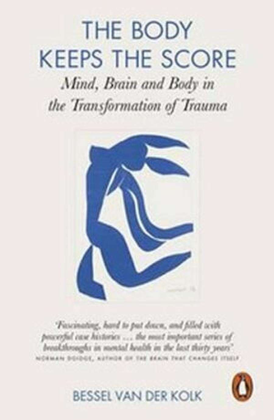 The Body Keeps the Score  - Bessel van der Kolk