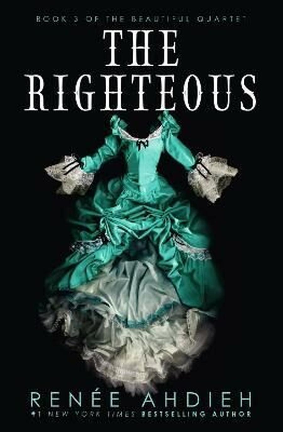 The Righteous  - Renéé Ahdiehová