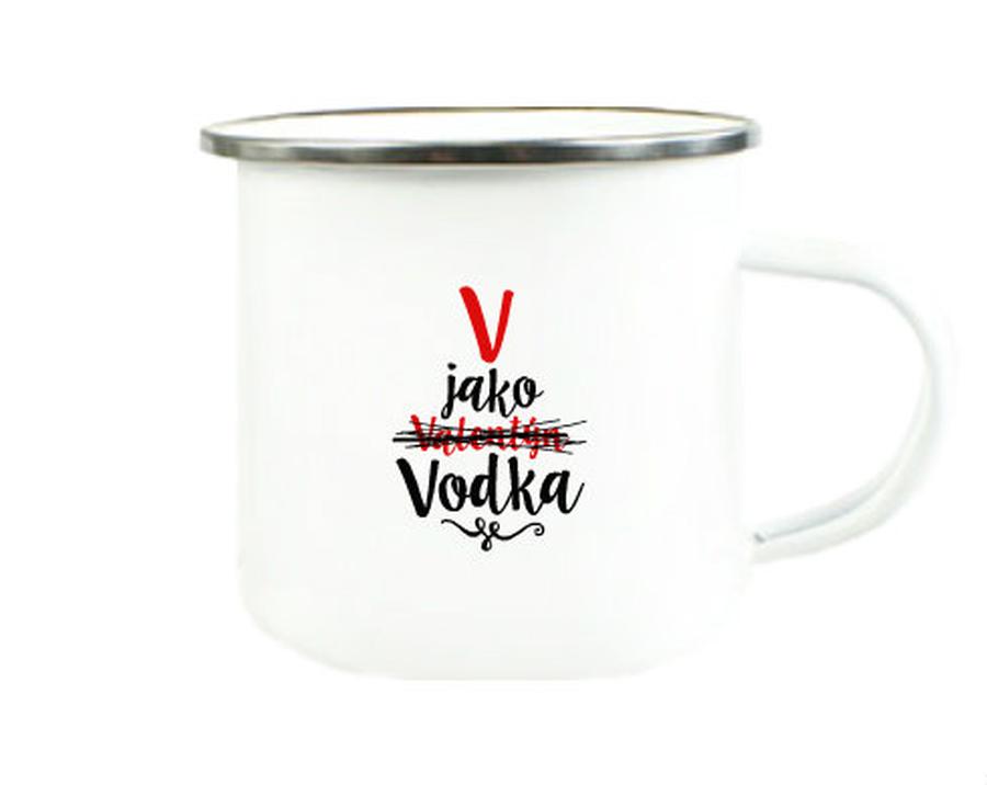 V jako Vodka Plechový hrnek