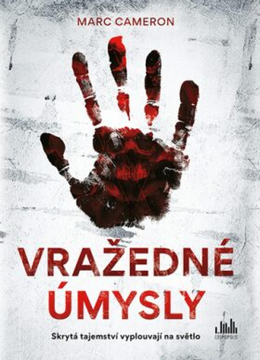 Vražedné úmysly - Marc Cameron