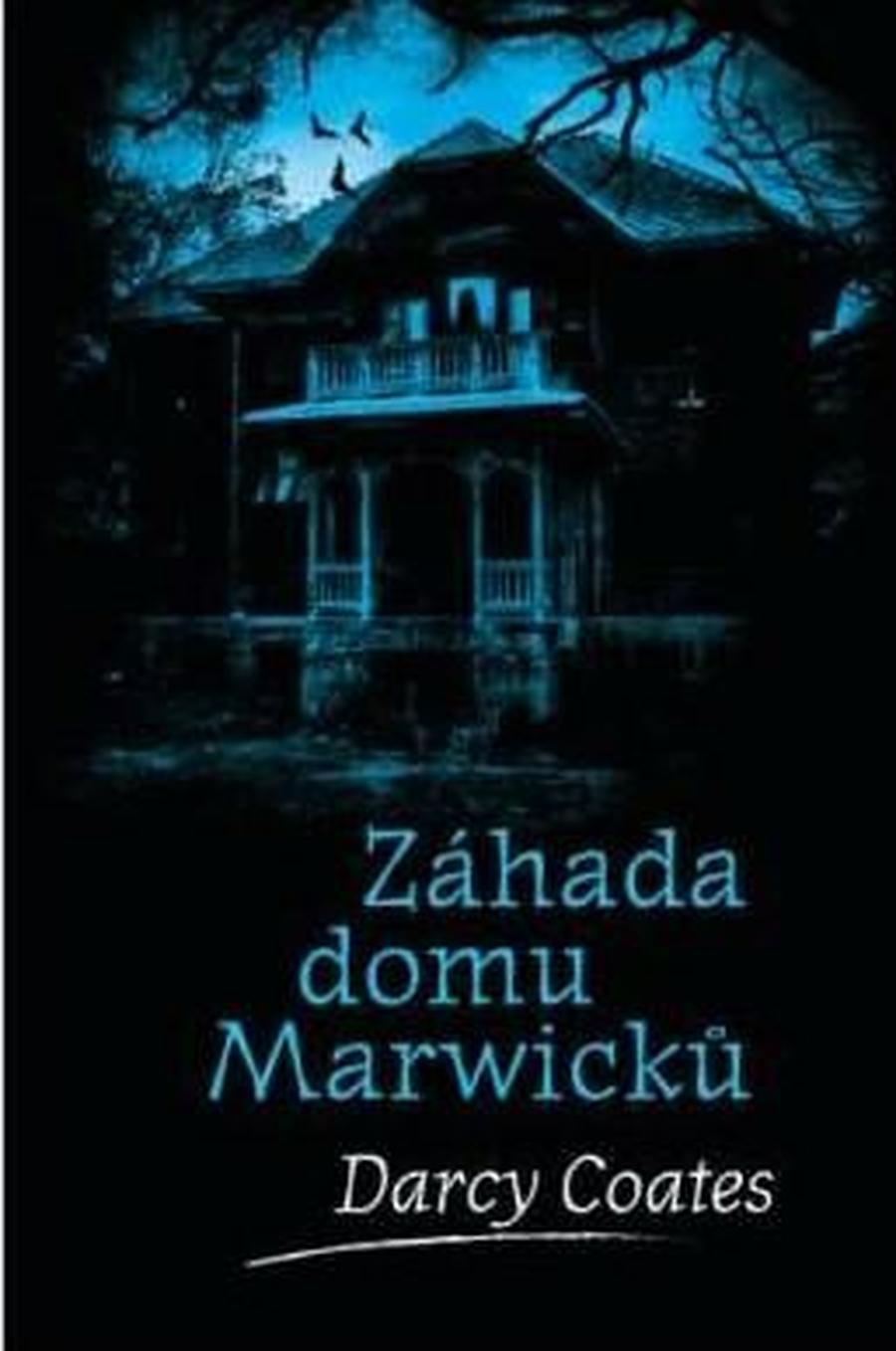 Záhada domu Marwicků - Darcy Coates