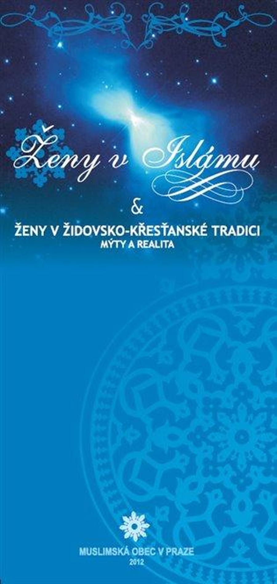 Ženy v islámu a ženy v židovsko-křesťanské tradici -- Mýtus a realita