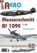 AERO 60 Messerschmitt Bf 109E 1.díl - Miroslav Šnajdr