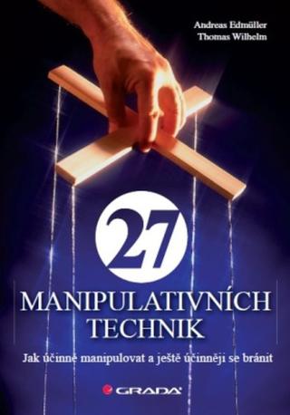 27 manipulativních technik - Andreas Edmüller, Thomas Wilhelm - e-kniha