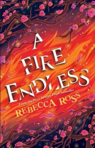 A Fire Endless  - Rebecca Ross