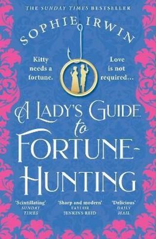 A Lady's Guide to Fortune-Hunting