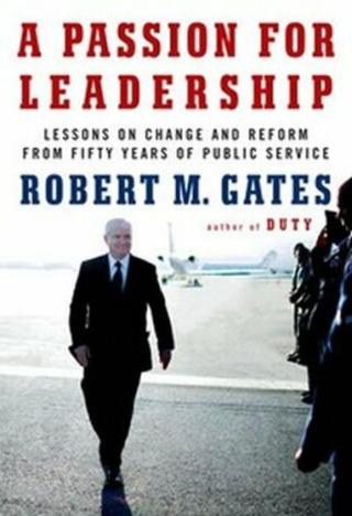 A Passion For Leadership - Robert Gates
