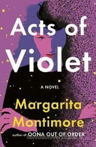 Acts of Violet  - Montimore Margarita