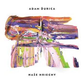 Adam Ďurica – NAŠE HRIECHY