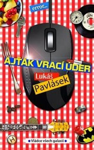 Ajťák vrací úder - Lukáš Pavlásek