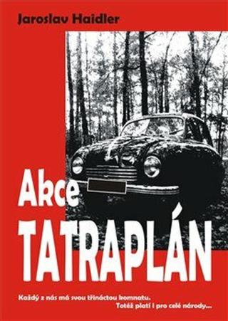 Akce Tatraplán - Jaroslav Achab Haidler