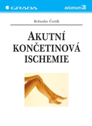 Akutní končetinová ischemie, Čertík Bohuslav