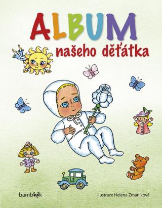 Album našeho děťátka, Zmatlíková Helena